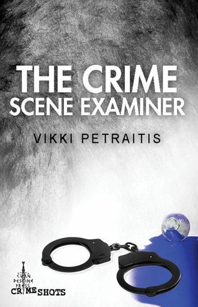 The Crime Scene Examiner (eBook, ePUB) The Crime Scene Examiner (eBook, ePUB)