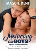 Mothering Our Boys (US Edition) (eBook, ePUB)