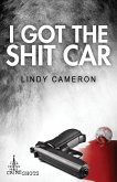 I Got the Shit Car (eBook, ePUB)