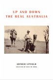 Up and Down the Real Australia (eBook, ePUB)