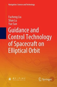 Guidance and Control Technology of Spacecraft on Elliptical Orbit - Liu, Fucheng;Lu, Shan;Sun, Yue