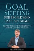 Goal Setting For People Who Can't Set Goals (eBook, ePUB)