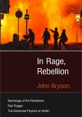 In Rage, Rebellion (eBook, ePUB)