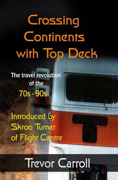 Crossing Continents with Top Deck (eBook, ePUB) - Carroll, Trevor