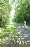 Our House is Certainly Not in Paris (eBook, ePUB) Our House is Certainly Not in Paris (eBook, ePUB)