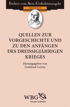 Quellen zur Vorgeschichte und zu den Anfängen des Dreißigjährigen Krieges (eBook, PDF)