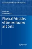 Physical Principles of Biomembranes and Cells