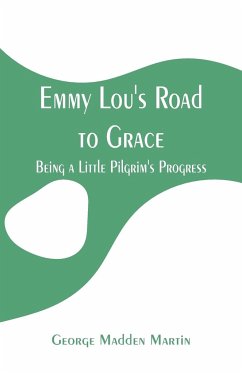 Emmy Lou's Road to Grace - Martin, George Madden