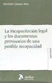 La incapacitación legal y los documentos provisorios de una posible incapacidad