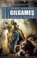 Uruk Aslani Gilgames - Braem, Harald