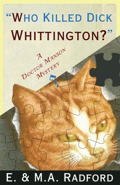 Who Killed Dick Whittington? - Radford, E. & M. A.