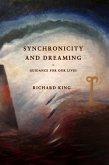 Synchronicity and Dreaming (eBook, ePUB) Synchronicity and Dreaming (eBook, ePUB)