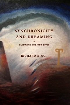 Synchronicity and Dreaming (eBook, ePUB) - King, Richard J