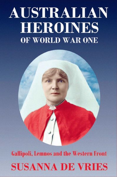 Australian Heroines of World War One (eBook, ePUB)