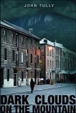 Dark Clouds on the Mountain (eBook, ePUB) Dark Clouds on the Mountain (eBook, ePUB)