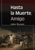 Hasta la Muerte, Amigo (eBook, ePUB)