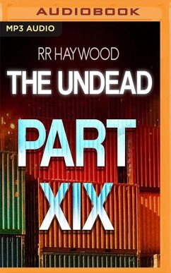 The Undead: Part 19 - Haywood, R. R.