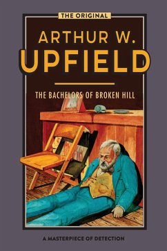 The Bachelors of Broken Hill - Upfield, Arthur W.