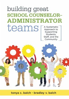 Cover Building Great School Counselor-Administrator Teams (eBook, ePUB)