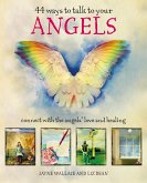 44 Ways to Talk to Your Angels (eBook, ePUB)