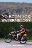 No Room For Watermelons (eBook, ePUB)