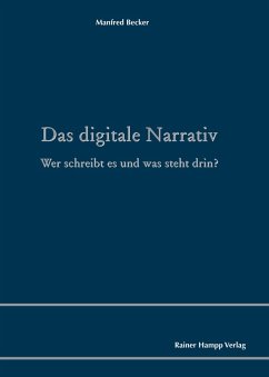 Das digitale Narrativ (eBook, PDF) - Becker, Manfred