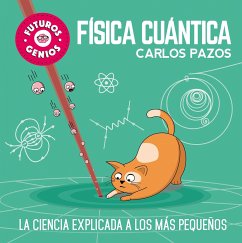 Física Cuántica / Quantum Physics for Smart Kids - Pazos, Carlos