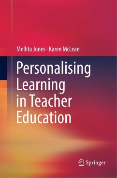 Personalising Learning in Teacher Education - Jones, Mellita;McLean, Karen