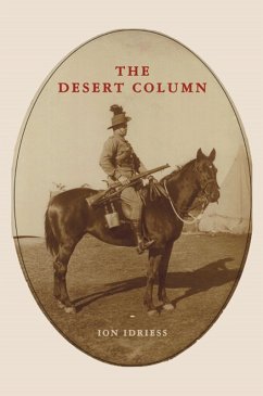 The Desert Column (eBook, ePUB) - Idriess, Ion