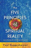 The Five Principles of Spiritual Reality (eBook, ePUB)