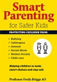 Smart Parenting for Safer Kids (eBook, ePUB) Smart Parenting for Safer Kids (eBook, ePUB)
