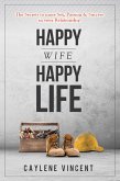 Happy Wife, Happy Life (eBook, ePUB)