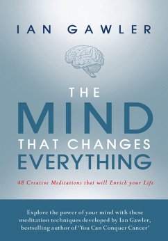 The Mind That Changes Everything (eBook, ePUB) - Gawler, Ian