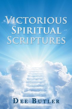 Victorious Spiritual Scriptures (eBook, ePUB) - Butler, Dee