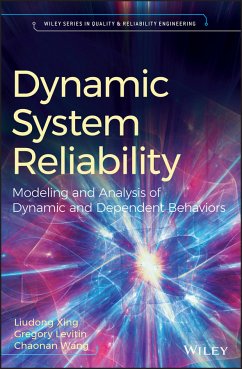 Dynamic System Reliability (eBook, PDF) - Xing, Liudong; Levitin, Gregory; Wang, Chaonan