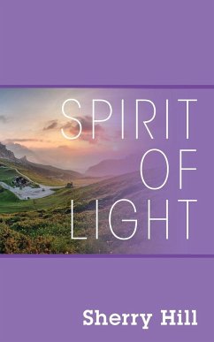 Spirit of Light - Hill, Sherry