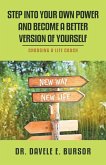 Step into Your Own Power and Become a Better Version of Yourself