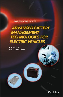 Advanced Battery Management Technologies for Electric Vehicles (eBook, PDF) - Xiong, Rui; Shen, Weixiang