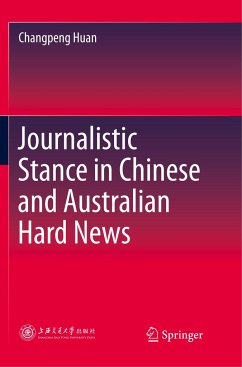 Journalistic Stance in Chinese and Australian Hard News - Huan, Changpeng