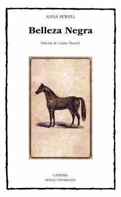Belleza Negra, sus caballerizos y sus compañeros : la autobiografía de un caballo - Sewell, Anna