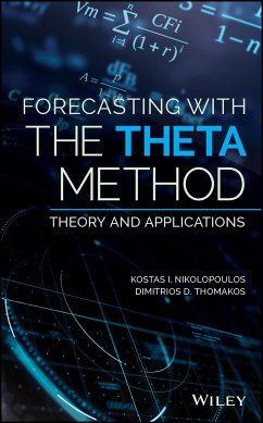 Forecasting With The Theta Method (eBook, PDF) - Nikolopoulos, Konstantinos (Kostas); Thomakos, Dimitrios D.