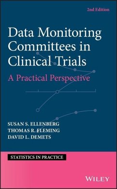 Data Monitoring Committees in Clinical Trials (eBook, PDF) - Ellenberg, Susan S.; Fleming, Thomas R.; Demets, David