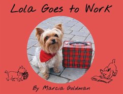 Lola Goes to Work - Goldman, Marcia