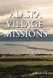Alaska Village Missions - Bild 1