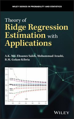 Theory of Ridge Regression Estimation with Applications (eBook, PDF) - Saleh, A. K. Md. Ehsanes; Arashi, Mohammad; Kibria, B. M. Golam