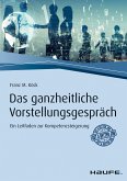 Das ganzheitliche Vorstellungsgespräch (eBook, PDF)