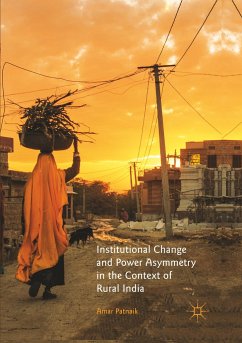 Institutional Change and Power Asymmetry in the Context of Rural India - Patnaik, Amar
