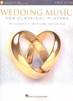 Wedding Music for Classical Players - Violin and Piano: With Online Audio of Piano Accompaniments