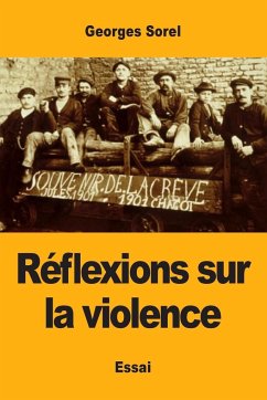 Réflexions sur la violence - Sorel, Georges