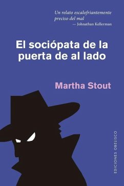 Sociopata de la Puerta de Al Lado, El - Stout, Martha